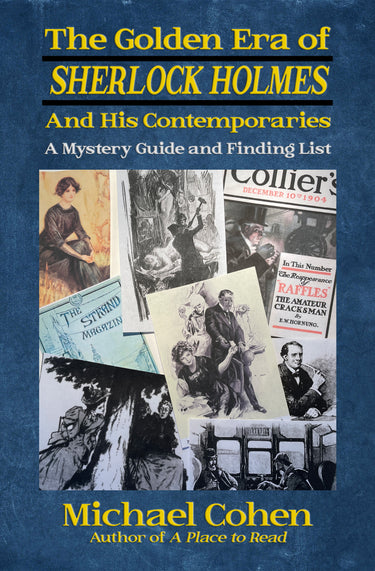 The Golden Era of Sherlock Holmes And His Contemporaries